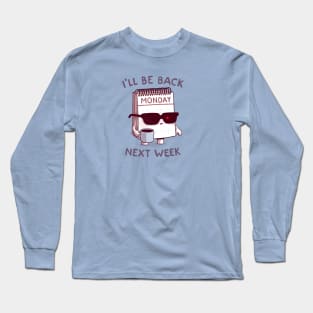 Monday is Back Long Sleeve T-Shirt